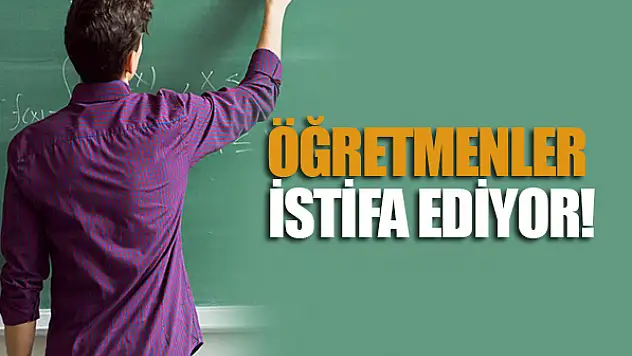 Öğretmenler istifa ediyor!