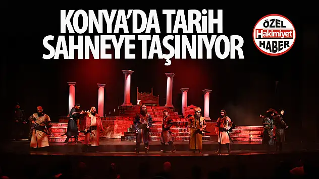 Selçuklu Kongre Merkezi'nde Tarih Sahneye Taşınıyor: 'Keykubad' 29 Haziran'da İzleyiciyle Buluşuyor