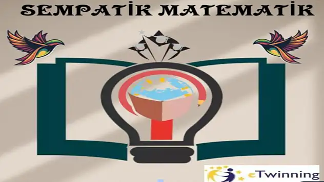 Sempatik Matematik E Twinning projesi tamamlandı