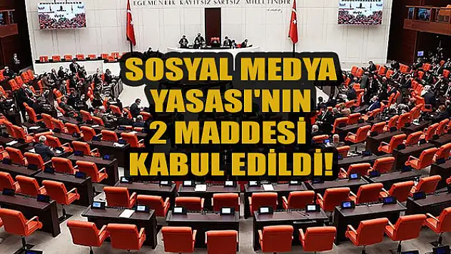 Sosyal Medya Yasası'nın ilk iki maddesi kabul edildi