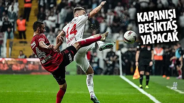 Süper Lig'de kapanışı Beşiktaş yapacak!