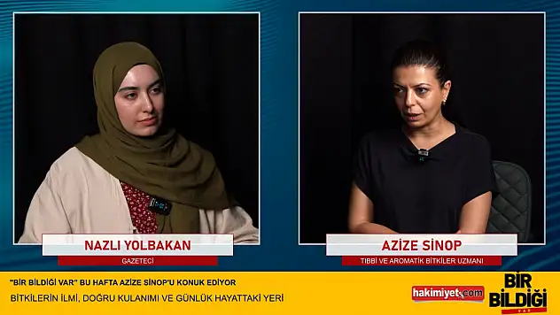 Tıbbi ve Aromatik Bitkiler Uzmanı Azize Sinop: 'Dermansız dert yaratılmamıştır'