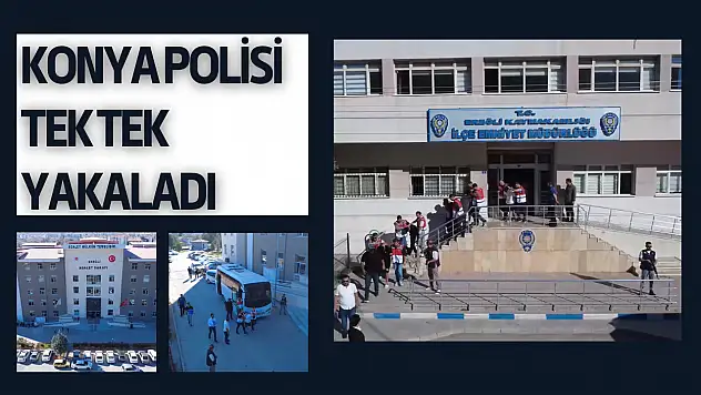 Titiz çalışmanın eseri: Konya polisi 516 kişiyi dolandıran şüphelileri tek tek yakaladı!