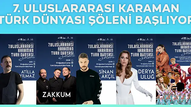 Uluslararası Karaman Türk Dünyası Şöleni'ne sayılı günler kaldı!