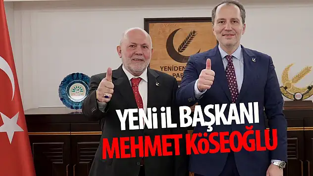 Yeniden Refahta yeni patron Köseoğlu