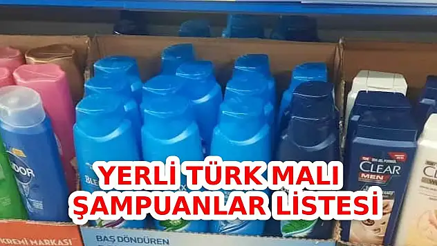 YERLİ MALI ŞAMPUAN LİSTESİ 2023: Türk malı şampuanlar belli oldu? İsrail boykot ürünleri şampuanları hangileri?