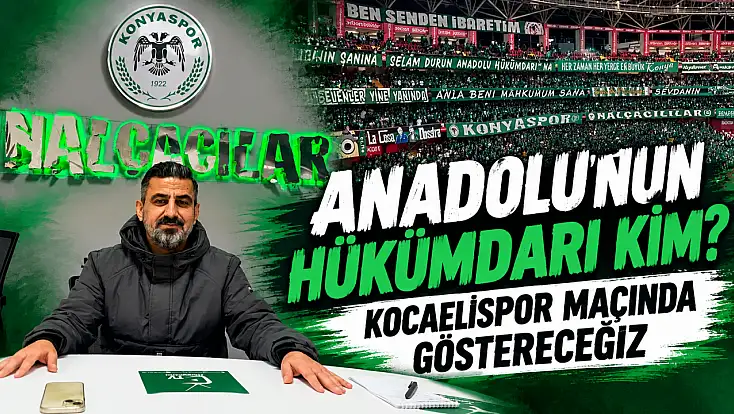 Anadolu’nun hükümdarı kim?