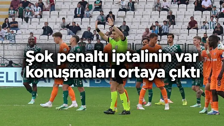 Batuhan Kolak Konyaspor’un penaltısını şok şekilde iptal etmişti var konuşmaları ortaya çıktı