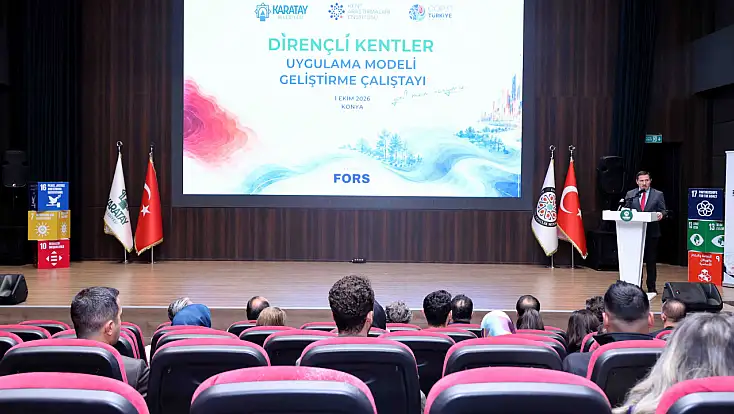 Konya’da şehirlerin geleceğini ilgilendiren çalıştay: 4 başlık masada