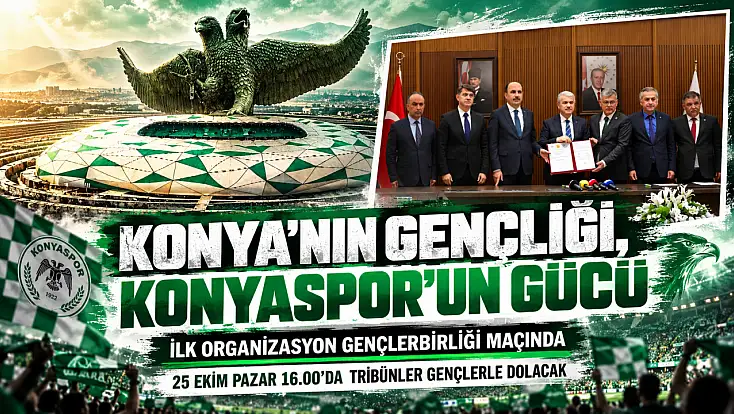 Konya’nın Gençliği, Konyaspor’un Gücü: Konyaspor'a Gençlerbirliği maçı ile başlayacak büyük destek! Tribünlere gençlik aşısı