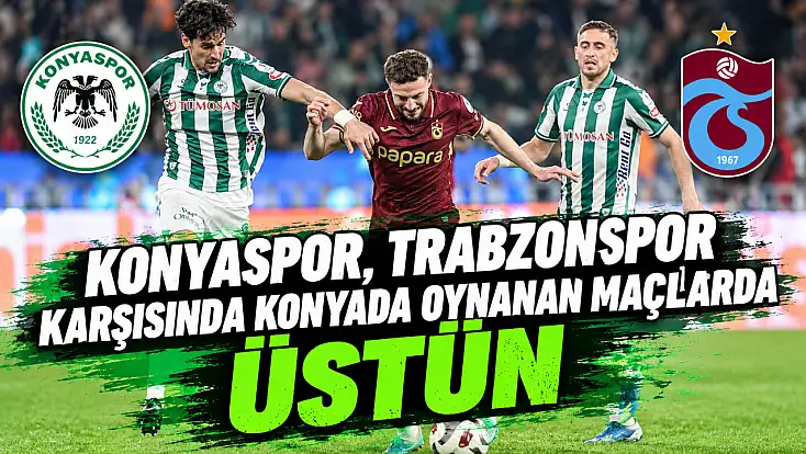 Konyaspor Trabzonspor’a  kolay kolay kaybetmiyor