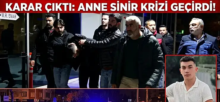 Konya'daki taksici Eren cinayetinde karar çıktı: Anne sinir krizi geçirdi!