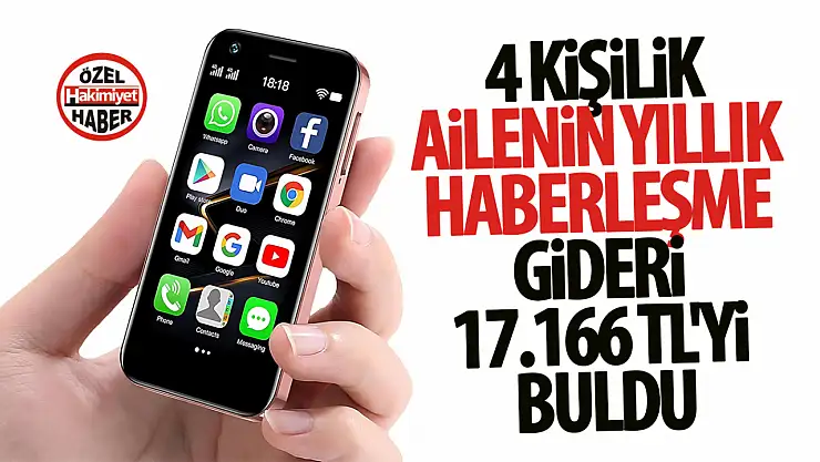 4 kişilik ailenin yıllık haberleşme gideri 17.166 TL'yi buldu! Vatandaşların tepkisi ne oldu?