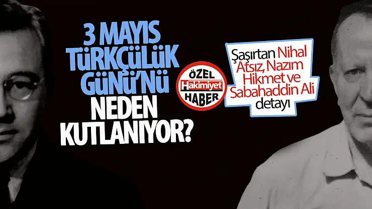 3 Mayıs Türkçülük Günü Neden Kutlanıyor?
