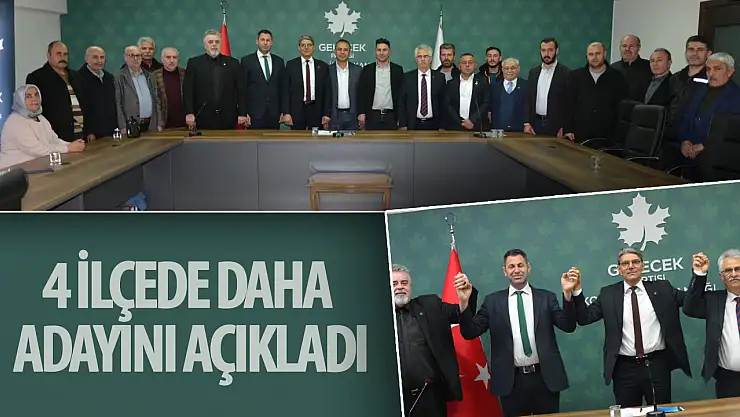 4 İlçede Daha Adayını Açıkladı