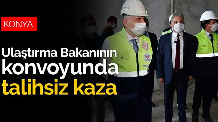Konya'da Ulaştırma Bakanı Karaismailoğlu'nun konvoyunda talihsiz kaza