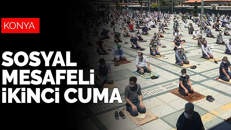 Konya'da sosyal mesafeli ikinci Cuma