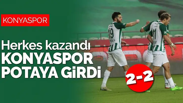 Herkes kazandı Konyaspor potaya girdi