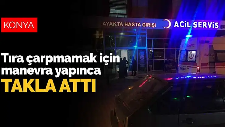 Kulu Makası'nda tıra çarpmamak için manevra yapan otomobil takla attı