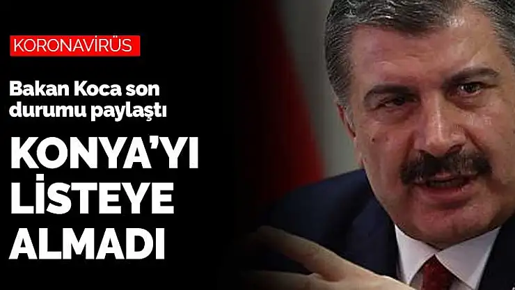 Yeni hafta koronavirüs tablosunda Konya detayıyla başladı