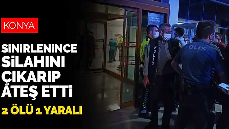 Konya'da şok olay! Sinirlenen adam belindeki silahı çıkarıp 3 kişiyi vurdu