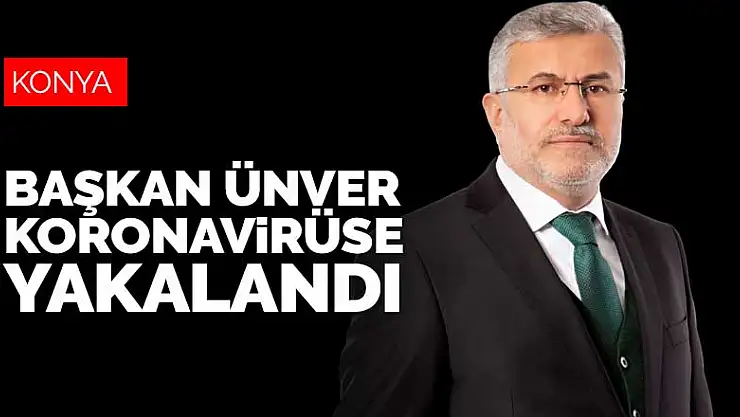 Konya'da bir ilçe belediye başkanı daha koronavirüse yakalandığını duyurdu
