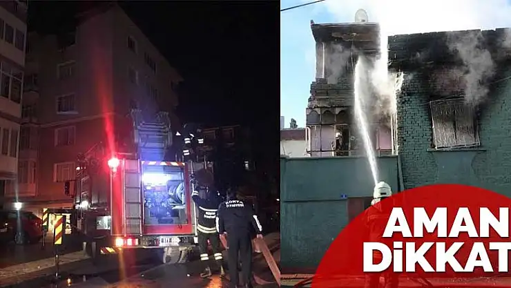 Konya'da 3 günde 3 kişinin öldüğü yangınların ardından vatandaşlara uyarı geldi