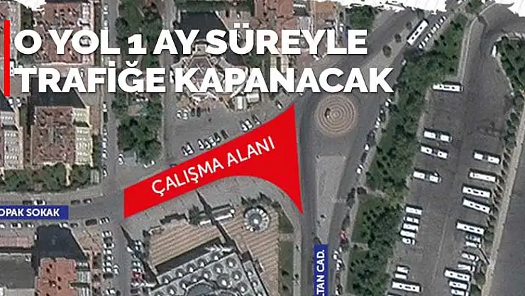 KOSKİ'den Konya'ya uyarı! O yol 1 ay süresince kapalı olacak