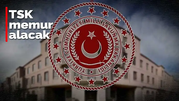 TSK memur alacak! Berber, garson...! İşte tüm detaylar