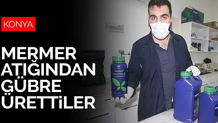 Konya'da bir şirket mermer atığından gübre üretti