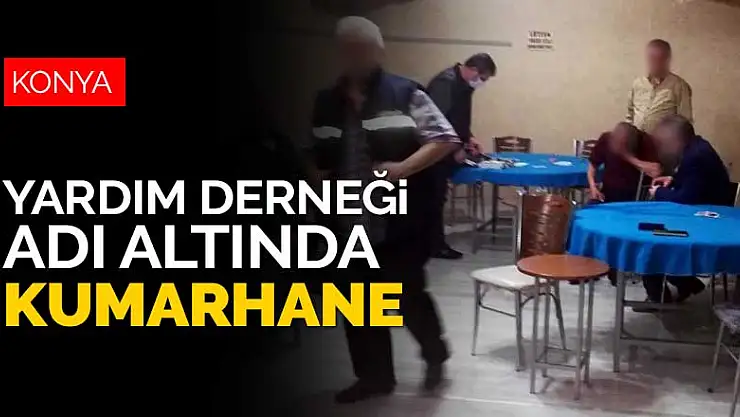 Konya'da kumarhane baskını! Yardım adı altında kumar