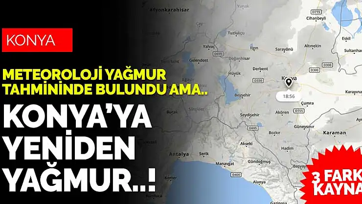 Konya'ya yağmur yağacak mı