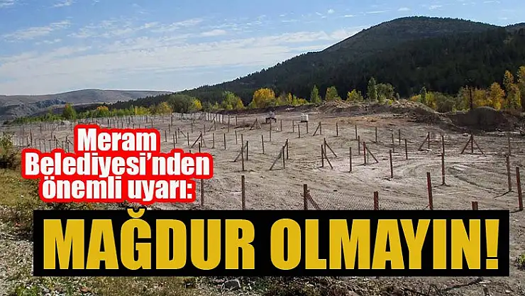 Meram Belediyesi'nden vatandaşlara önemli uyarı: Mağdur olmayın!