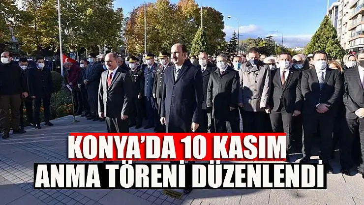 Konya'da 10 Kasım anma töreni düzenlendi