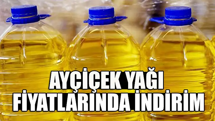Beklenen açıklama geldi: Ayçiçek yağı fiyatlarında indirim