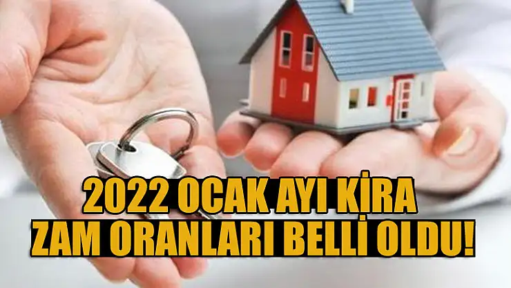 2022 Ocak ayı kira zam oranları belli oldu!