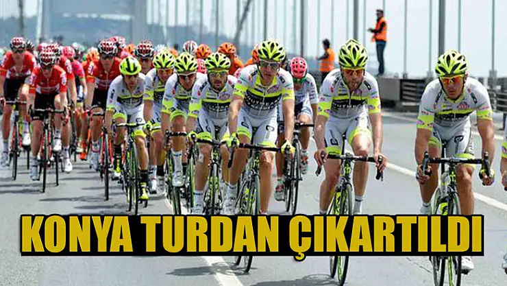 Konya turdan çıkartıldı