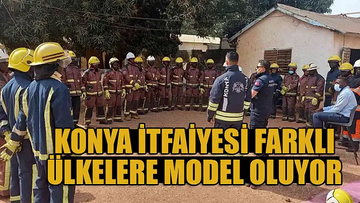 Konya İtfaiyesi farklı ülkelere model oluyor