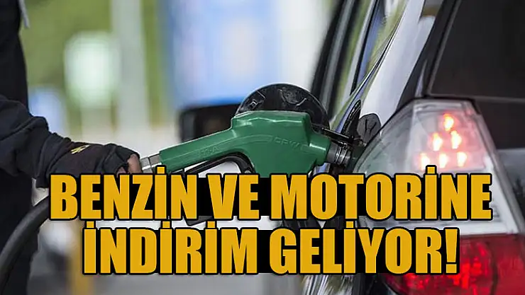 Benzin ve motorin fiyatlarına indirim geliyor!