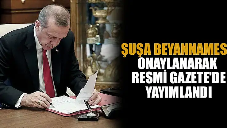 Şuşa Beyannamesi onaylanarak Resmi Gazete'de yayımlandı