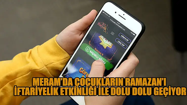Meram'da çocukların Ramazan'ı iftariyelik etkinliği ile dolu dolu geçiyor