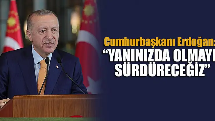 Cumhurbaşkanı Erdoğan'dan sporculara destek: Yanınızda olmayı sürdüreceğiz