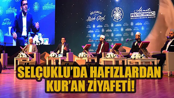 Selçuklu'da hafızlardan Kur'an ziyafeti