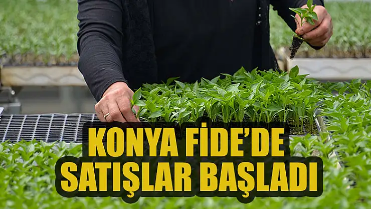 Konya Fide'de satışlar başladı