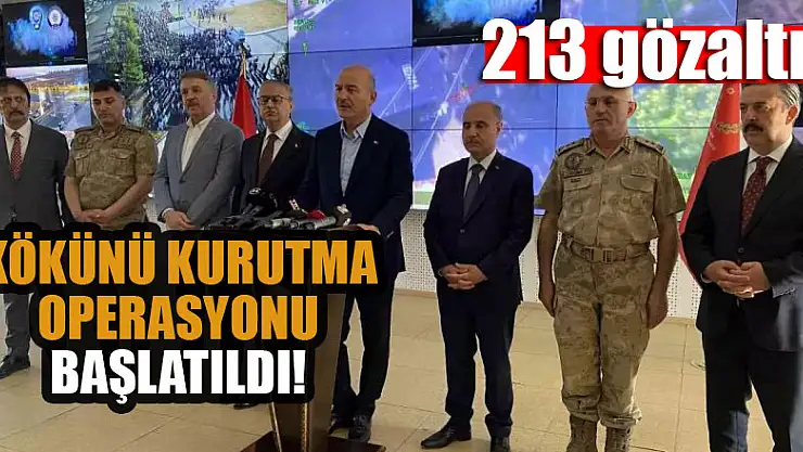 10 ilde 'Kökünü Kurutma Operasyonu'başlatıldı! 213 gözaltı