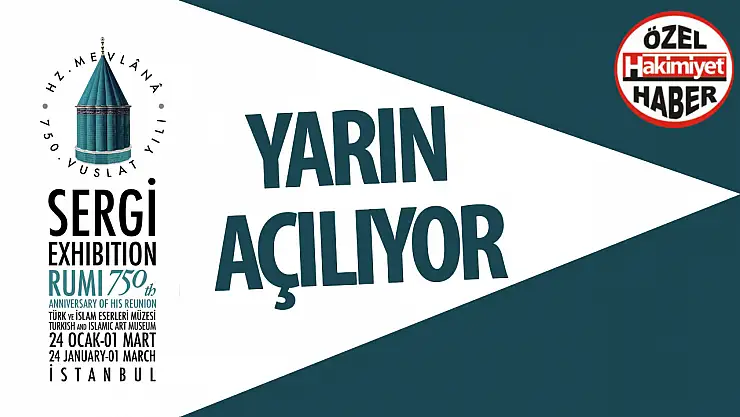 750. Vuslat Yılında Hz. Mevlana Sergisi, İstanbul'da Kapılarını Açıyor