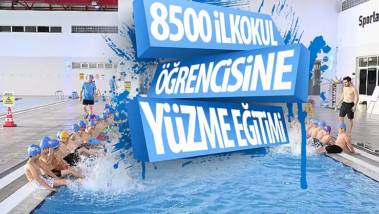 8500 ilkokul öğrencisine yüzme eğitimi