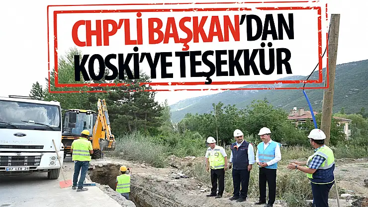 Akşehir Belediye Başkanı'ndan KOSKİ'ye Teşekkür