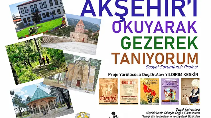 'Akşehir'i okuyarak gezerek tanıyorum' projesi