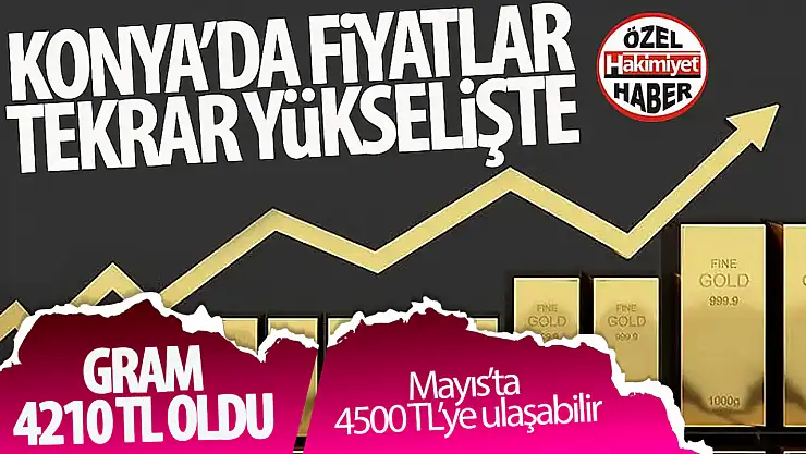 Altın Fiyatları Yeniden Yükselişte! Gram Altın 4210 TL'yi Gördü
